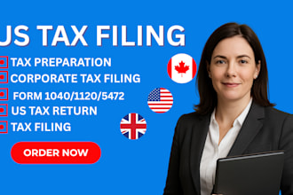 handle US tax return, US tax filing, form 5472, 1040, 1120, tax preparation
