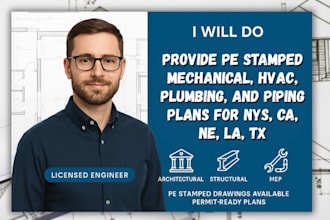 pe stamped mechanical, hvac, plumbing, and piping plans for nys, ca, ne, la, tx