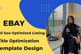 do ebay listing ,ebay product listing ,ebay lister, SEO optimized