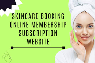 do skincare booking online membership website with shopify wordpres subscription