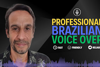 record a professional male brazilian portuguese voice over