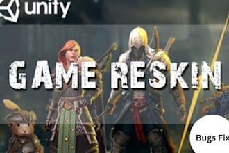 be your reskin game developer, reskin UI, game bugs fix or unity game