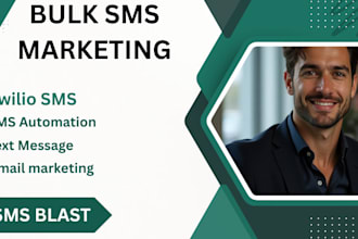 blast bulk SMS marketing campaign, bulk email, text message with twilio SMS