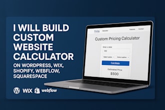 build custom website calculator on wordpress wix shopify webflow squarespace fix