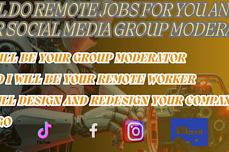 do any remote job be your group moderator on your social media platform