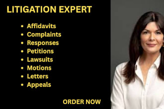 be your civil litigation lawyer and help you write motions, complaints, lawsuits