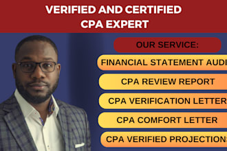 audit financial statements, sign CPA letters, verify income, CPA comfort letter