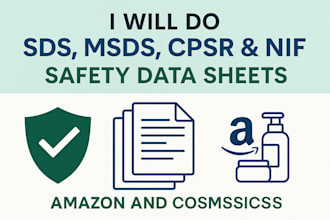 prepare sds, msds, cprs, nif safety documents for amazon and products