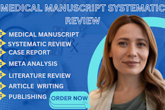 do medical manuscript systematic literature article review meta analysis writing