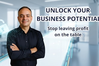 advise you on how to increase your business potential
