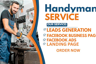 generate leads handyman leads electrician leads plumbing leads via facebook ads