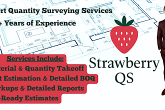do material takeoffs, boqs and cost estimation as a quantity surveyor