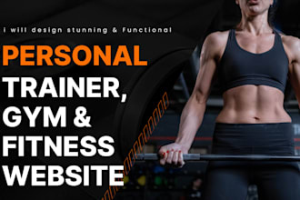 design stunning website, for personal trainer,gym,yoga,fitness  gym membership