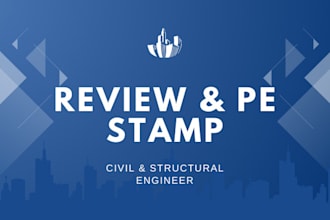 review and provide a pe stamped structural plan for permit approval