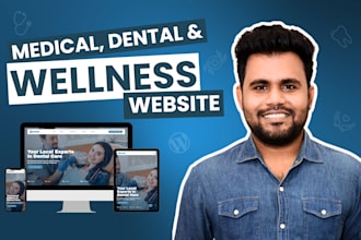 build a wordpress website for your medical, dental, or wellness business