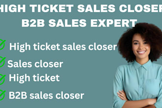 be your sales closer, online business representative, high ticket sales closer