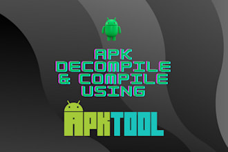 reverse engineering, customize, edit, and rebuild apk ios app