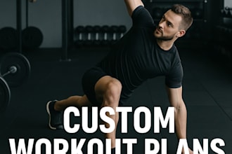 create a custom fitness workout plan