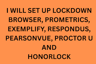 set up lockdown browser prometrics exemplify respondus pearsonvue proctor
