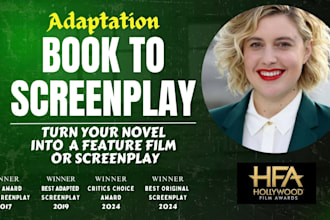 adapt your novel into screenplay, movie script, film, tv pilot, script writing
