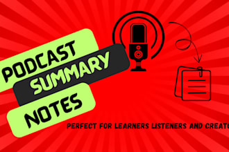write clear and engaging podcast summaries