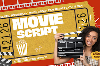 write your movie script feature film screen play tv series film script