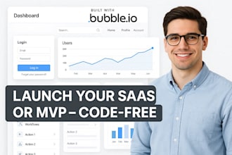 develop stunning no code mvp, saas, or marketplace web app using bubble io