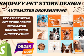 build a professional shopify pet store with automated dropshipping