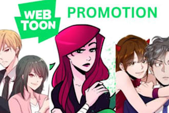 promote your webtoon, wattpad, and anime comic book to a 1million real audience