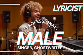 deliver music, hip hop, pop, rock vocals, rap, topline as male singer