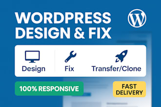 design, redesign, clone, transfer, or fix your wordpress website