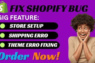 fix shopify bug theme customization shipping errors fulfilling troubleshooting