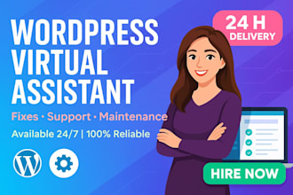 be your wordpress virtual assistant and manager for wordpress help