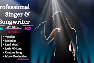 be your professional vocal writer for your song pop, rock, edm and gospel