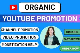 do youtube video and channel promotion for monetization organically