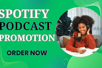 do spotify podcast promotion for uk USA canada to boost downloads and subscriber