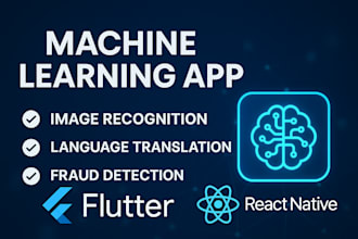 machine learning app for image recognition, language translation fraud detection
