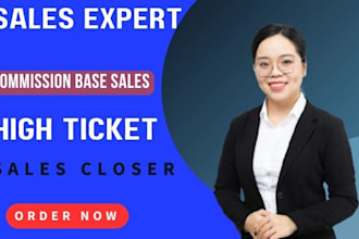 commission based sales b2b sales closer high ticket sales
