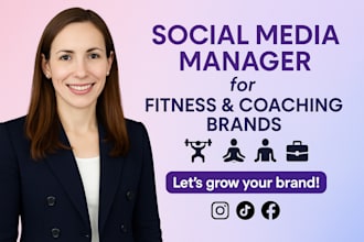 be your female social media manager for fitness, gym, yoga ,coaching brands