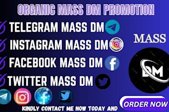 deliver effective mass dm campaigns on tg, x, ig, fb direct to your targets
