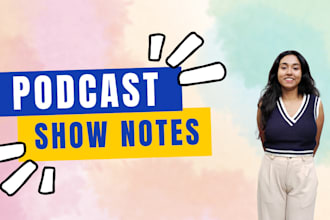 write engaging and SEO optimized podcast show notes