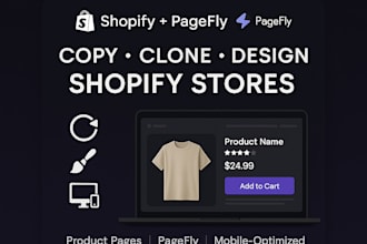 clone shopify store, shopify dropshipping store or shopify store design