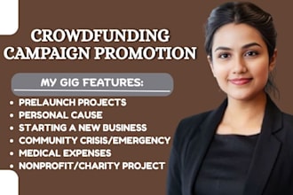 do fundraising campaign creation and promote charity, gofundme, kickstarter