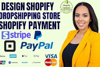 design shopify website dropshipping store shopify payment gateway stripe square