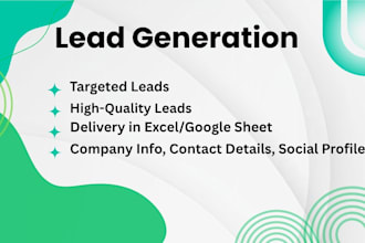 be your expert lead generation specialist