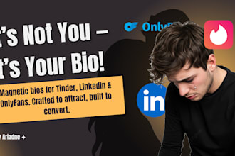 craf a magnetic bio for tinder, linkedin or onlyfans