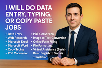do accurate data entry, typing, and file conversion tasks