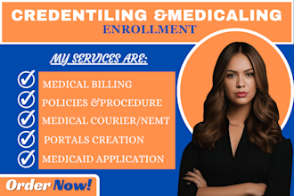 credentialing, write policy and procedures medical enrollment medicare
