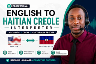 be your professional english to haitian creole interpreter
