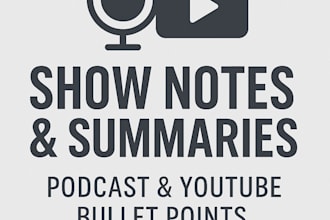write podcast and youtube show notes summaries and timestamps